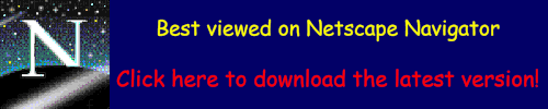 Best viewed on Netscape Navigator